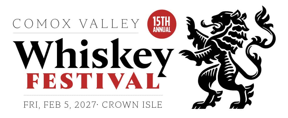 Comox Valley Whiskey Festival, Feb 5, 2027